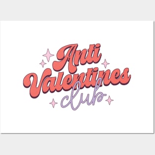 anti valentines day club Posters and Art